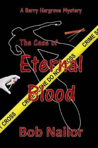 Cover of Barry Hargrove and The Case of Eternal Blood