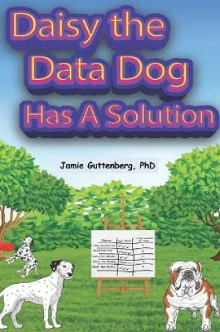 Cover of Daisy the Data Dog Has A Solution