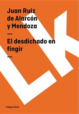 Book cover for El Desdichado En Fingir