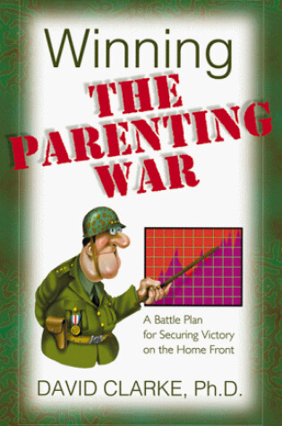 Cover of Winning the Parenting War