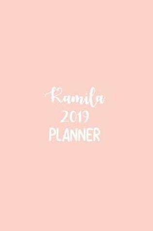 Cover of Kamila 2019 Planner