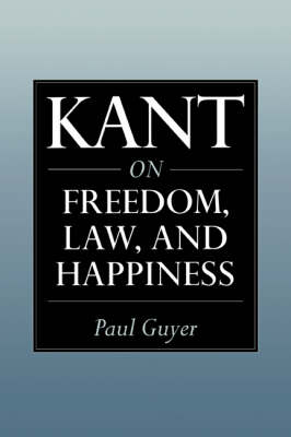 Book cover for Kant on Freedom, Law, and Happiness