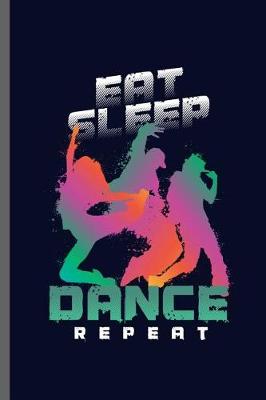 Book cover for Eat Sleep Dance Repeat