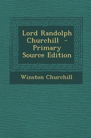 Cover of Lord Randolph Churchill