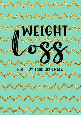 Book cover for Weight Loss Surgery Food Journals