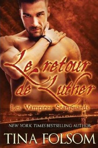 Cover of Le retour de Luther (Les Vampires Scanguards - Tome 10)