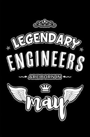 Cover of Legendary Engineers are born in May