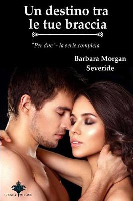 Book cover for Un destino tra le tue braccia