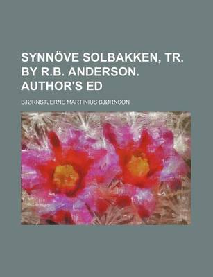 Book cover for Synnave Solbakken, Tr. by R.B. Anderson. Author's Ed