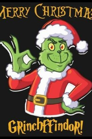 Cover of Merry Christmas Grinchffindor