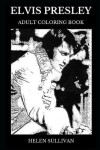 Book cover for Elvis Presley Adult Coloring Book