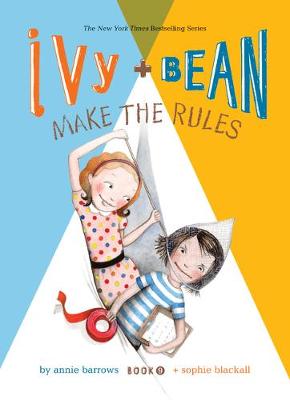 Book cover for Ivy and Bean Make the Rules: #9