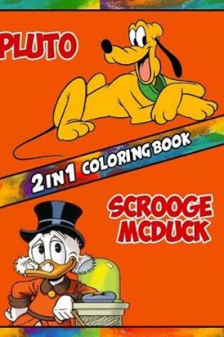 Cover of 2 in 1 Coloring Book Pluto and Scrooge McDuck