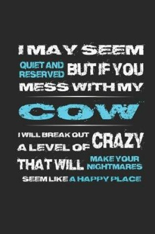 Cover of if you mess with my cow I will break out a level of crazy