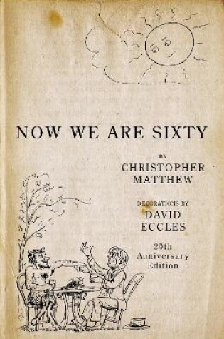 Cover of Now We Are Sixty