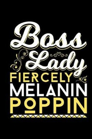 Cover of Boss Lady Fiercely Melanin Poppin