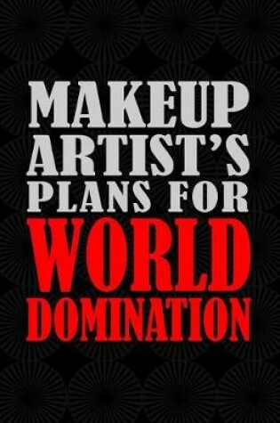 Cover of Makeup Artist's Plans For World Domination