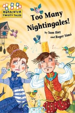 Cover of Hopscotch Twisty Tales: Too Many Nightingales!
