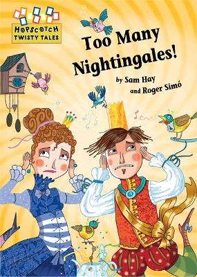Book cover for Hopscotch Twisty Tales: Too Many Nightingales!