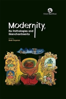 Book cover for Modernity, its Pathologies and Reenchantments