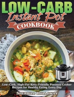 Book cover for Low-Carb Instant Pot Cookbook