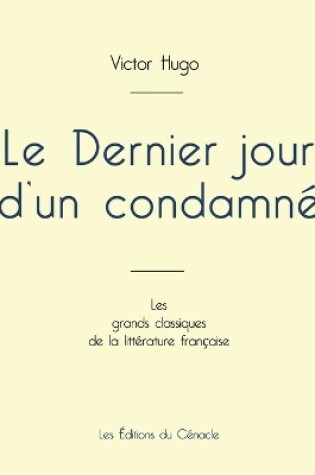 Cover of Le Dernier jour d'un condamné de Victor Hugo (édition grand format)