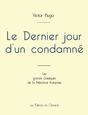 Book cover for Le Dernier jour d'un condamné de Victor Hugo (édition grand format)