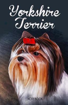 Book cover for Yorkshire Terrier Notebook