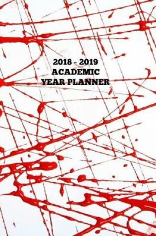 Cover of Red Paint Squiggles Academic Year Planner 2018 - 2019