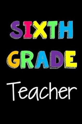 Cover of Sixth Grade Teacher