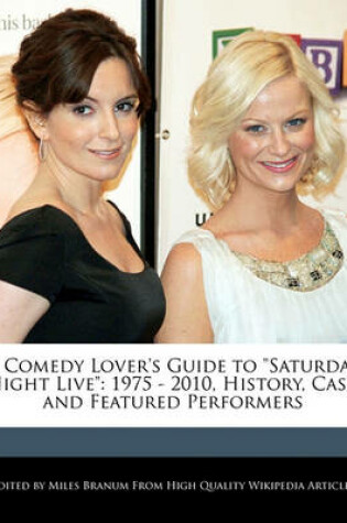 Cover of A Comedy Lover's Guide to Saturday Night Live