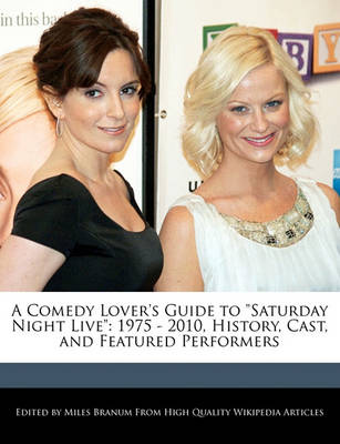 Book cover for A Comedy Lover's Guide to Saturday Night Live