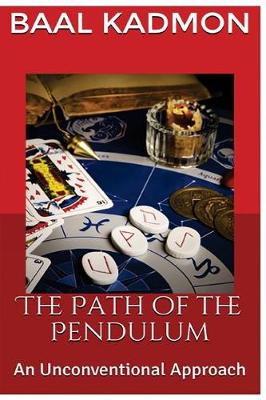 Book cover for The Path of the Pendulum an Unconventional Approach