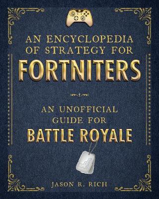 Book cover for An Encyclopedia of Strategy for Fortniters