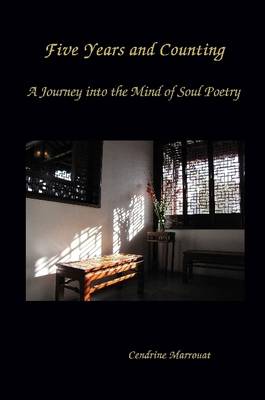 Book cover for Five Years And Counting. A Journey into the Mind of Soul Poetry