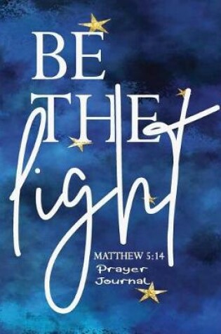 Cover of Be the Light, Matthew 5