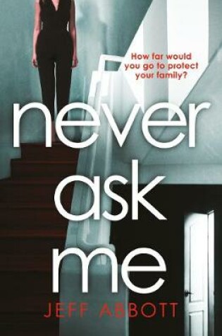 Cover of Never Ask Me