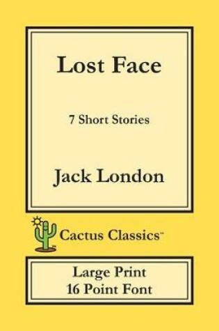 Cover of Lost Face (Cactus Classics Large Print)