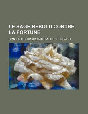 Book cover for Le Sage Resolu Contre La Fortune