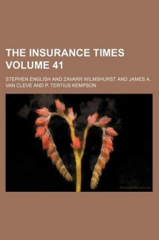 Cover of The Insurance Times Volume 41