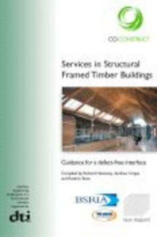 Cover of Services in Structural Framed Timber Buildings