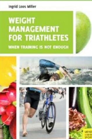 Cover of Weight Management for Triathletes