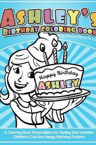Cover of Ashley's Birthday Coloring Book Kids Personalized Books