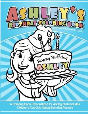 Book cover for Ashley's Birthday Coloring Book Kids Personalized Books