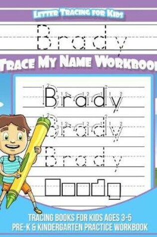 Cover of Brady Letter Tracing for Kids Trace my Name Workbook