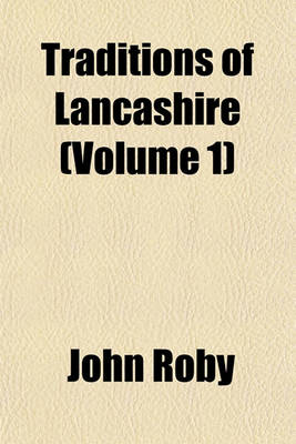 Book cover for Traditions of Lancashire Volume 2; In Two Volumes