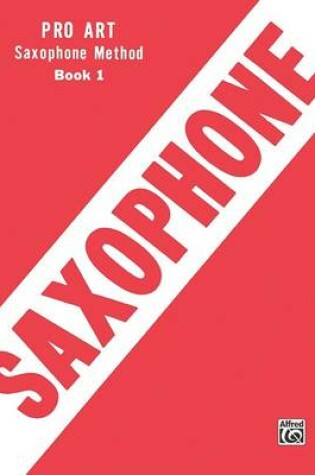 Cover of Pro Art Saxophone Method, Book I