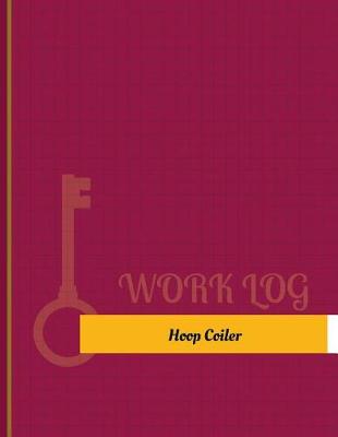 Book cover for Hoop Coiler Work Log