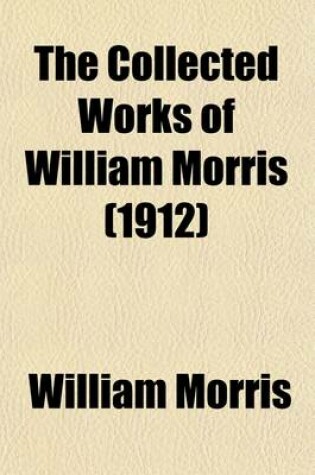 Cover of The Collected Works of William Morris (Volume 13); The Odyssey of Homer Done Into English Verse