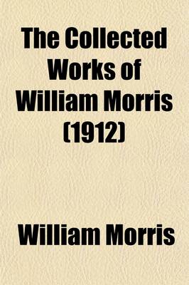 Book cover for The Collected Works of William Morris (Volume 13); The Odyssey of Homer Done Into English Verse